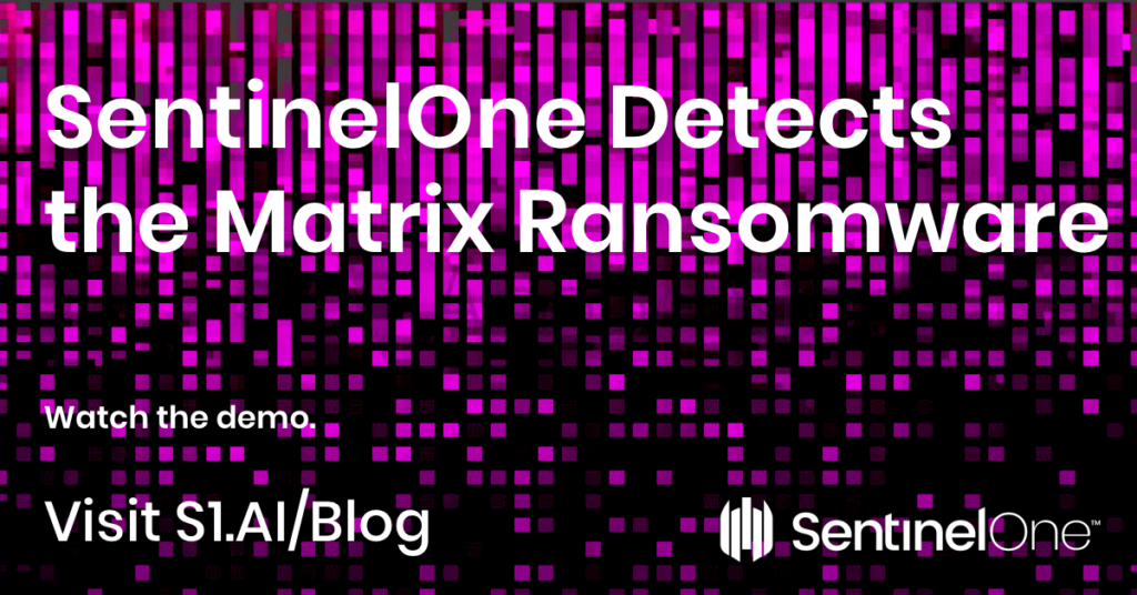 Image of SentinelOne detects Matrix ransomware