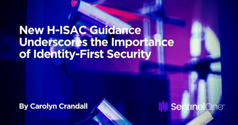 New H-ISAC Guidance Underscores the Importance of Identity-First Security