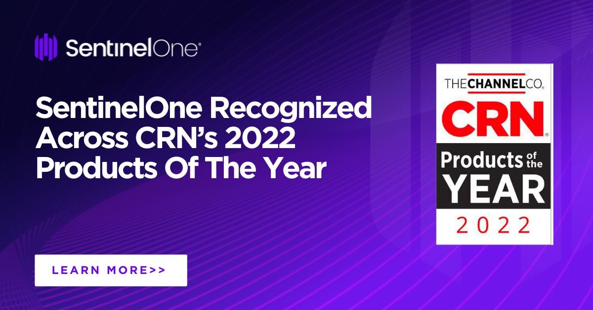 SentinelOne Recognized Across CRN’s 2022 Products Of The Year