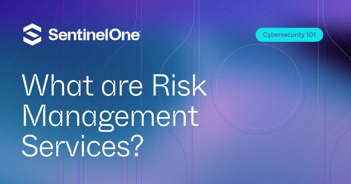 What are Risk Management Services?