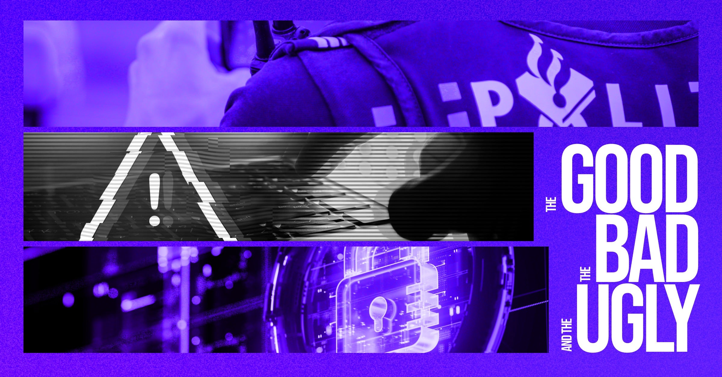 The Good, the Bad and the Ugly in Cybersecurity – Week 8